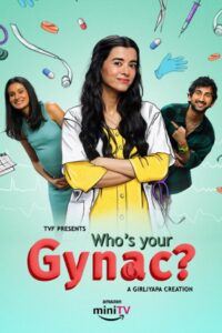 Who’s Your Gynac (2023) Season 01 – Full Series Download & Watch FREE – MRBOBD.COM