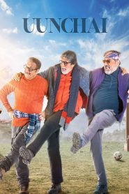 Uunchai (2022) – Full Movie Download & Watch FREE – MRBOBD.COM