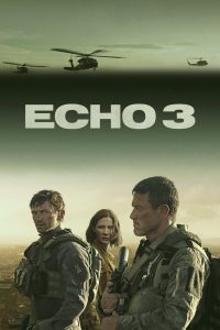 Echo 3 (2022) Season 01 – English – Full Series Download & Watch FREE – MRBOBD.COM