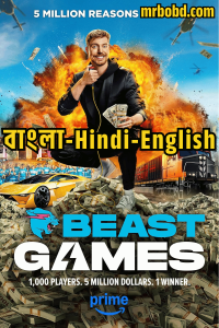 Beast Games (2024) Season 01 – Ep: 01-10 – Bangla/Hindi/English – Full Show Download & Watch FREE – MRBOBD.COM