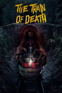 The Train of Death – Kereta berdarah (2024) – Full HD With English Subtitle- Full Movie Download & Watch FREE – MRBOBD.COM