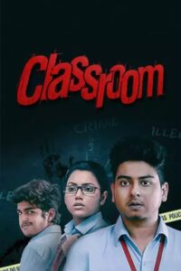 Classroom (2021) – Full Movie Download & Watch FREE – MRBOBD.COM