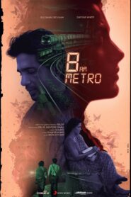 8 A.M. Metro (2023) – Full Movie Download & Watch FREE – MRBOBD.COM