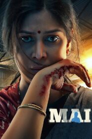 Mai: A Mother’s Rage (2022) Season 01 – Full Series Download & Watch FREE – MRBOBD.COM