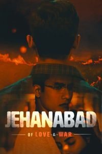 Jehanabad Of Love & War (2023) Season 01 – Full Series Download & Watch FREE – MRBOBD.COM