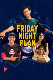 Friday Night Plan (2023) – Full Movie Download & Watch FREE – MRBOBD.COM