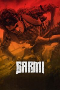 Garmi (2023) Season 01 – Full Series Download & Watch FREE – MRBOBD.COM