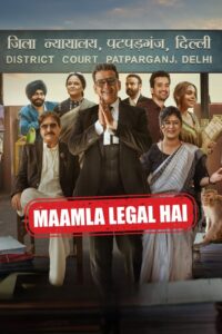 Maamla Legal Hai (2024) Season 01 – Full Series Download & Watch FREE – MRBOBD.COM