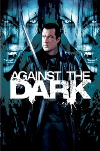 Against The Dark (2009) Dual Audio [Hindi-English] BluRay – Full Movie Download & Watch FREE – MRBOBD.COM