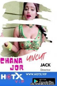 Chana Jor HotX Originals – 🔞 – Full Download & Watch FREE – MRBOBD.COM