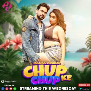Chup Chup Ke (2025) Season 01 – Hindi Hulchul – 🔞 – Full Series Download & Watch FREE – MRBOBD.COM