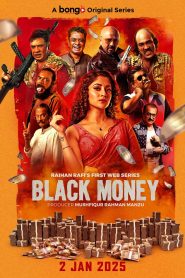 Black Money (2025) Season 01 – Full Series Download & Watch FREE – MRBOBD.COM