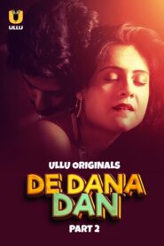 De Dana Dan (2024) Season 1 Part 2 (Ullu Originals) – 🔞 – Full Series Download & Watch FREE – MRBOBD.COM