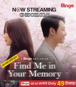 Find Me in Your Memory (2025) Season 01 – Episode 01-10 – Bengali Dubbed ORG Binge – Full Series Download & Watch FREE – MRBOBD.COM