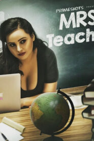 Mrs Teacher (2022) Season 01 – PrimeShots Originals – 🔞 – Full Series Download & Watch FREE – MRBOBD.COM