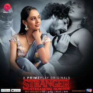 Stranger (2023) Season 01 – Hindi PrimePlay – 🔞 – Full Series Download & Watch FREE – MRBOBD.COM