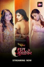 Rangeen Kahaniyan – Raat Ke Musafir (2025) Season 15 – Ep: 01-04 – Hindi Alt Balaji – 🔞 – Full Series Download & Watch FREE – MRBOBD.COM
