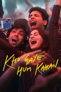 Kho Gaye Hum Kahan (2023) – Full Movie Download & Watch FREE – MRBOBD.COM