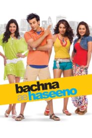 Bachna Ae Haseeno (2008) – Full Movie Download & Watch FREE – MRBOBD.COM