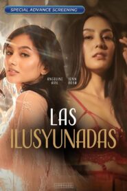 Las Ilusyunadas (2025) Philippino – 🔞 – Full Movie Download & Watch FREE – MRBOBD.COM