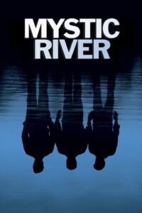 Mystic River (2003) English – Full Movie Download & Watch FREE – MRBOBD.COM