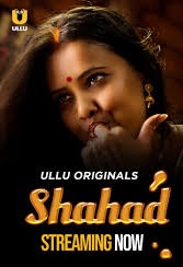 Shahad (2022) Season 01 – ULLU Originals – 🔞 – Full Series Download & Watch FREE – MRBOBD.COM