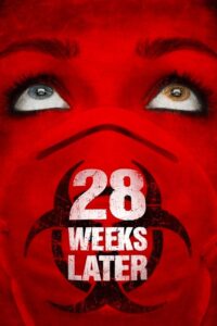 28 Weeks Later (2007) English – Full Movie Download & Watch FREE – MRBOBD.COM