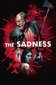 The Sadness (2021) Tiwan – Full Movie Download & Watch FREE – MRBOBD.COM