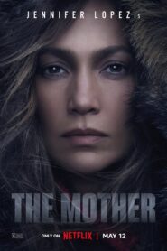 The Mother (2023) Hindi + English – Full Movie Download & Watch FREE – MRBOBD.COM
