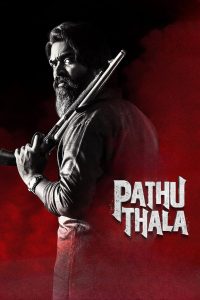Pathu Thala (2023) Hindi + Tamil – Full Movie Download & Watch FREE – MRBOBD.COM