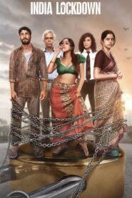 India Lockdown (2022) – Full Movie Download & Watch FREE – MRBOBD.COM