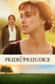 Pride & Prejudice (2005) Pride and Prejudice – Hindi + English – Full Movie Download & Watch FREE – MRBOBD.COM