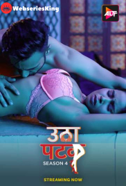 Utha Patak (2025) Season 04 – Episode: 01-13 – (Altbalaji) – 🔞 – Full Series Download & Watch FREE – MRBOBD.COM