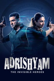 Adrishyam – The Invisible Heroes (2024) Season 01 – Full Series Download & Watch FREE – MRBOBD.COM