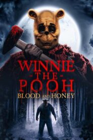 Winnie the Pooh: Blood and Honey (2023) English – Full Movie Download & Watch FREE – MRBOBD.COM