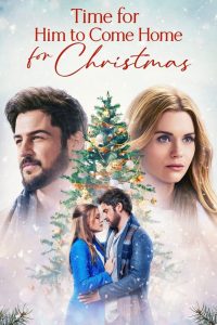 Time for Him to Come Home for Christmas (2022) Dual Audio [Hindi-English] – Full Movie Download & Watch FREE – MRBOBD.COM