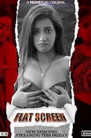 Flat Screen (2022) – 🔞 – Full Series Download & Watch FREE – MRBOBD.COM