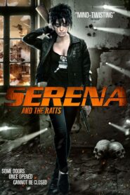 Serena and the Ratts (2012) Dual Audio [Hindi-English] – Full Movie Download & Watch FREE – MRBOBD.COM