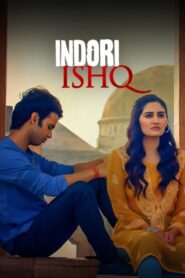 Indori Ishq (2021) Season 01 – Full Series Download & Watch FREE – MRBOBD.COM