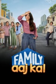 Family Aaj Kal (2024) Season 01 – Full Series Download & Watch FREE – MRBOBD.COM