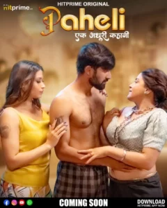 Paheli (2025) Season 01 – E01-06 – Hindi HitPrime – 🔞 – Full Series Download & Watch FREE – MRBOBD.COM