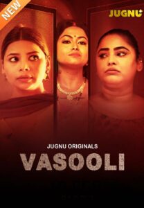 Vasooli (2025) Season 01 – Hindi Jugnu – 🔞 – Full Movie Download & Watch FREE – MRBOBD.COM