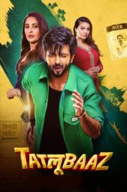 Tatlubaaz (2023) Season 01 – Full Series Download & Watch FREE – MRBOBD.COM
