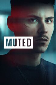 Muted (2025) Season 01 – Full Series Download & Watch FREE – MRBOBD.COM