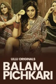 Balam Pichkari (2025) Season 01 – Part 1-2 Hindi Ullu – 🔞 – Full Series Download & Watch FREE – MRBOBD.COM