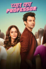 Pyar Ka Professor (2025) Season 1 – Full Series Download & Watch FREE – MRBOBD.COM