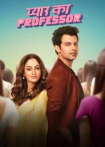 Pyar Ka Professor (2025) Season 1 – Full Series Download & Watch FREE – MRBOBD.COM