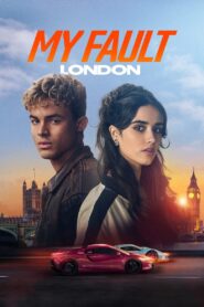 My Fault: London (2025) Hindi/English – 🔞 – Full Movie Download & Watch FREE – MRBOBD.COM