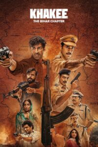 Khakee: The Bihar Chapter (2022) Season 01 – Full Series Download & Watch FREE – MRBOBD.COM