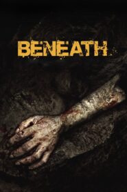 Beneath (2013) English – Full Movie Download & Watch FREE – MRBOBD.COM